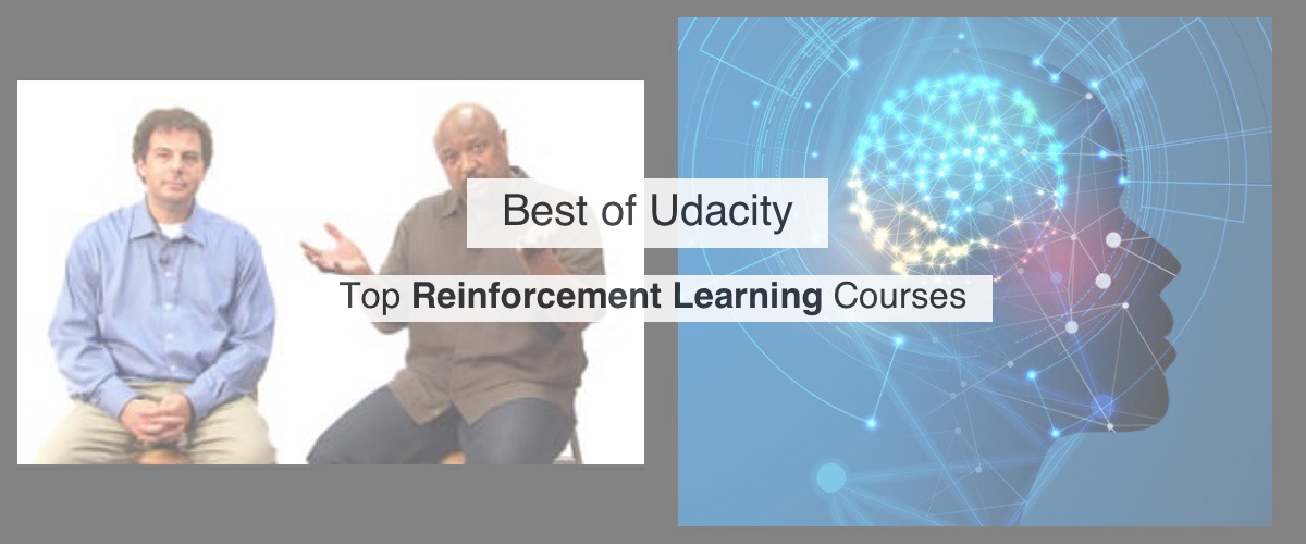 Top 2 Udacity Reinforcement Learning courses by Reddit Upvotes Reddacity
